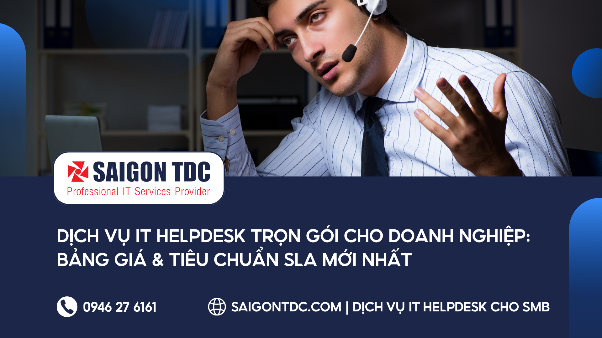 Dịch Vụ IT Helpdesk Trọn Gói Cho Doanh Nghiệp