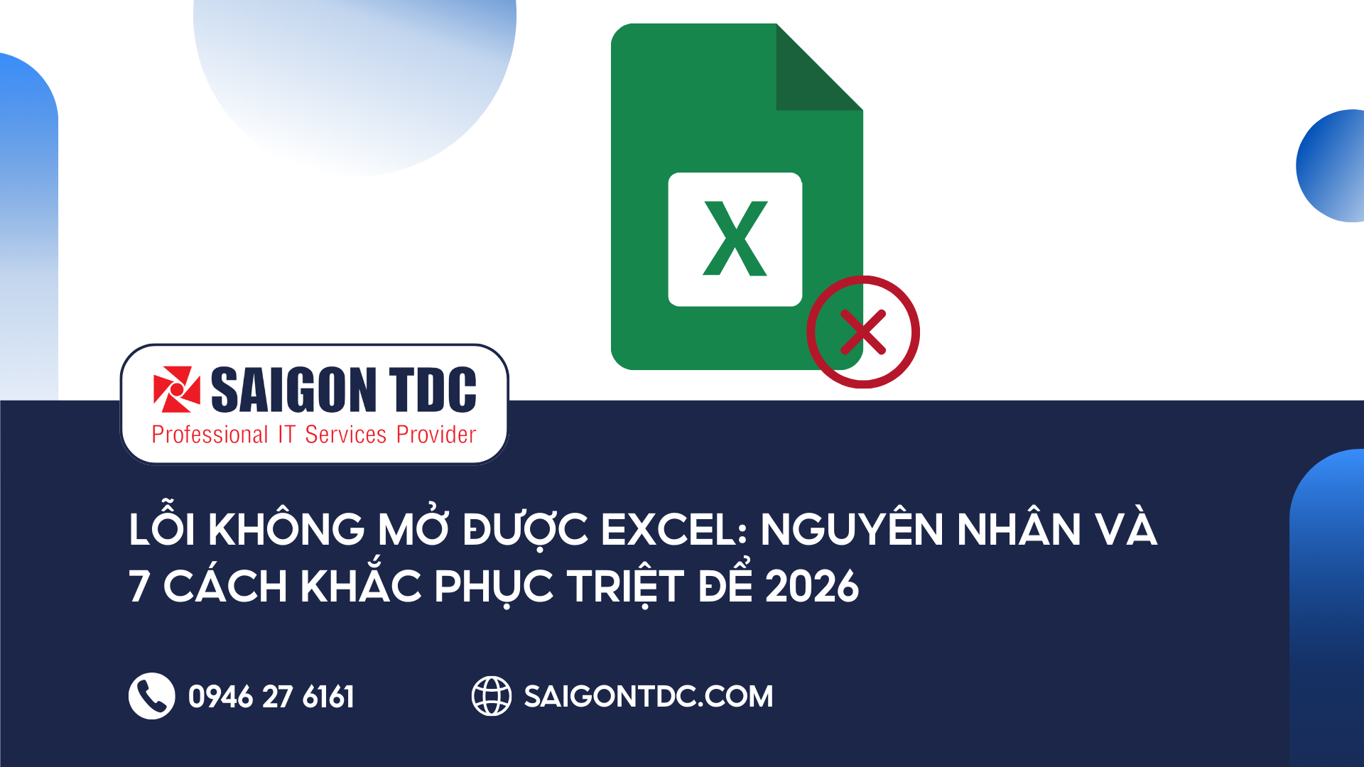 Lỗi Không Mở Được Excel: Nguyên Nhân Và Cách Khắc Phục Triệt Để 2026