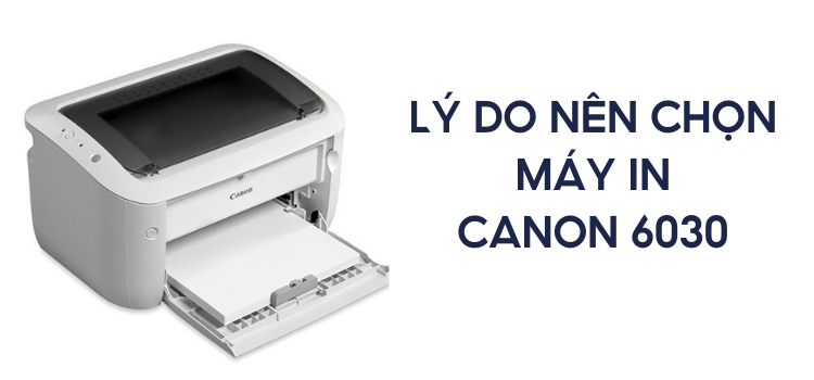 Tại sao Canon 6030 được gọi là máy in "bất tử"?