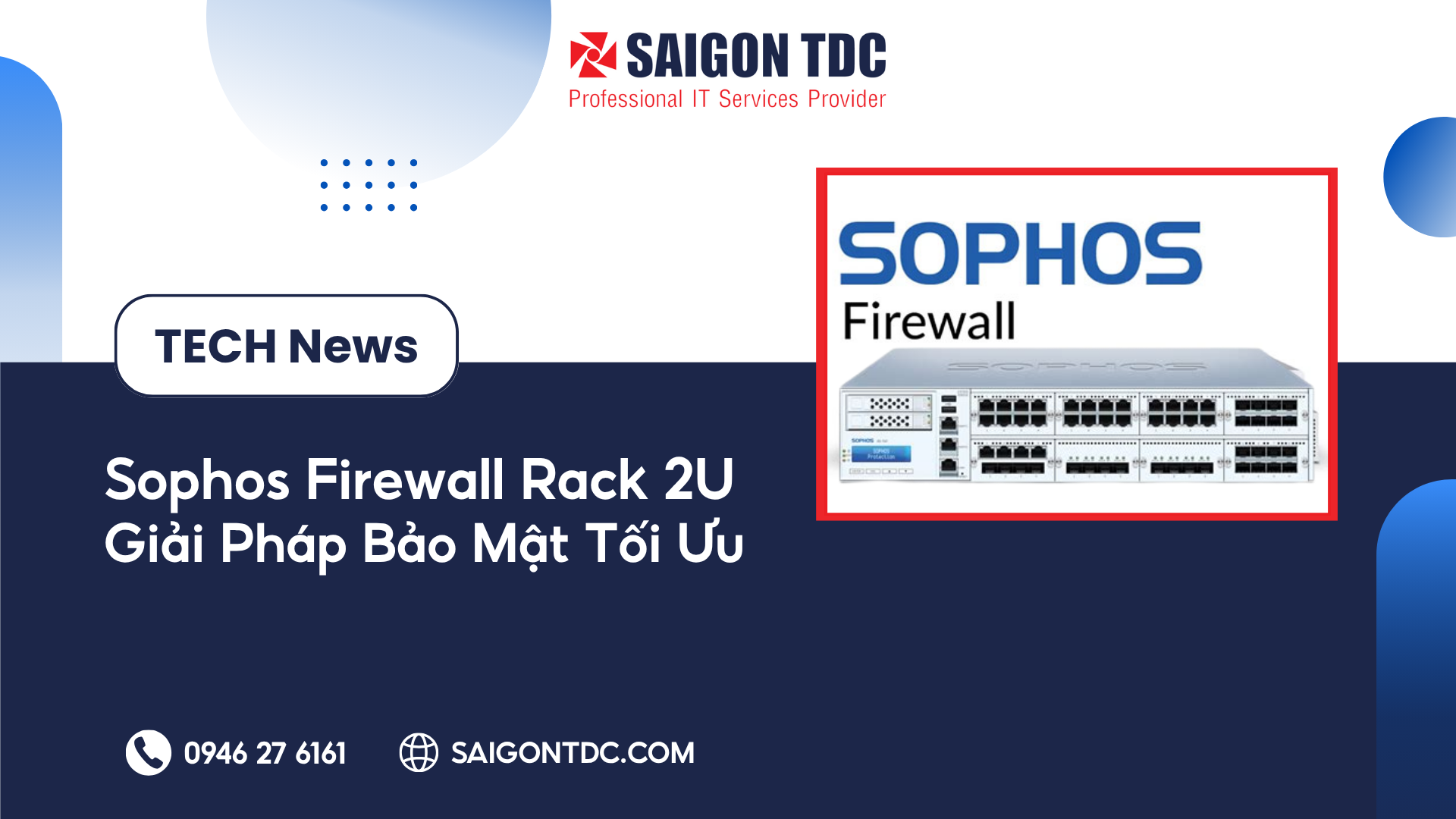 Tường Lửa Sophos dòng Rack 2U dành cho doanh nghiệp