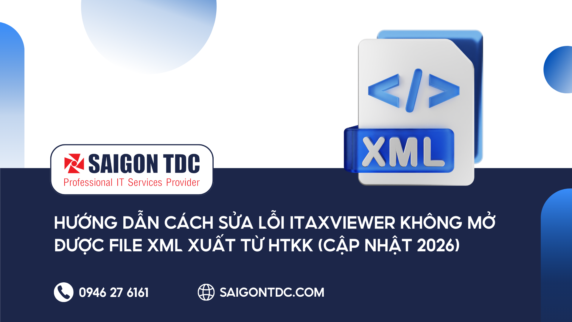 Hướng Dẫn Cách Sửa Lỗi iTaxViewer Không Mở Được File XML Xuất Từ HTKK (Cập Nhật 2026)