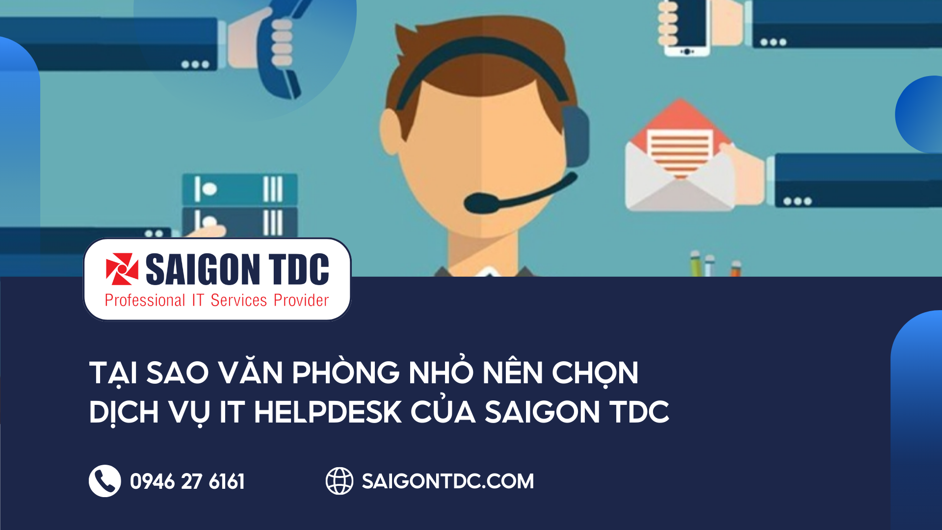 Tại sao văn phòng nhỏ nên chọn Dịch Vụ IT Helpdesk của SaiGon TDC