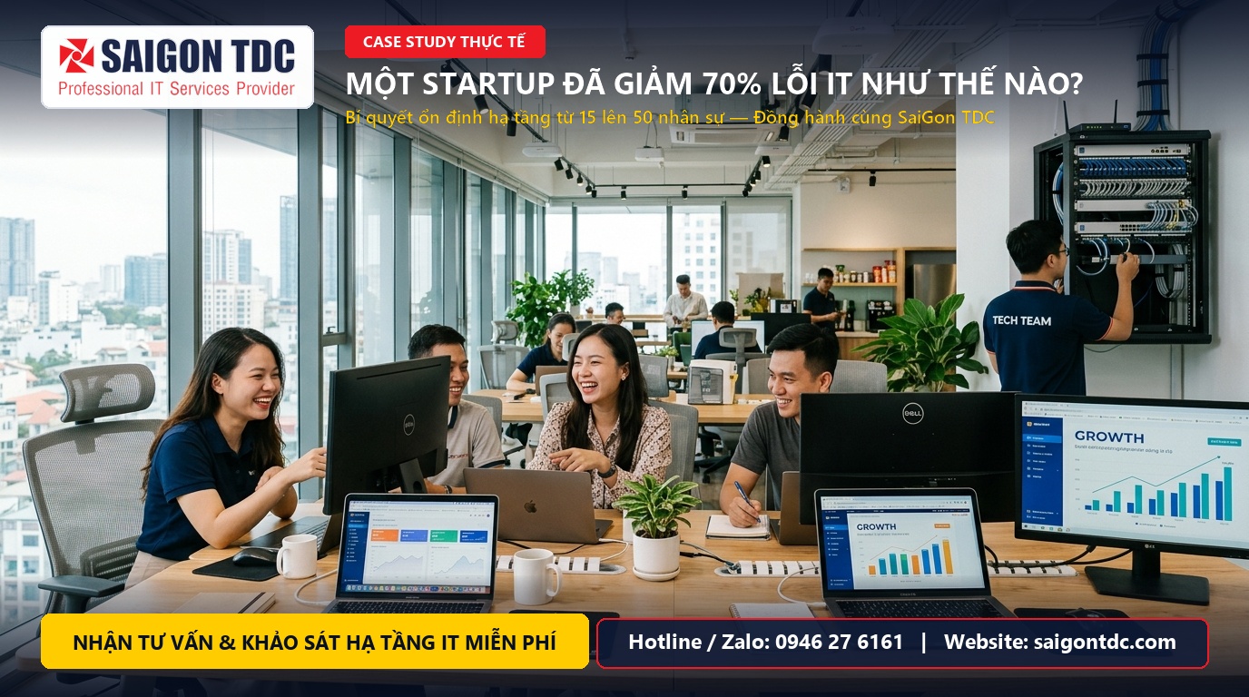 Case Study Thực Tế: Một Startup Đã Giảm 70% Lỗi IT & Tiết Kiệm 65% Chi Phí Vận Hành Như Thế Nào?