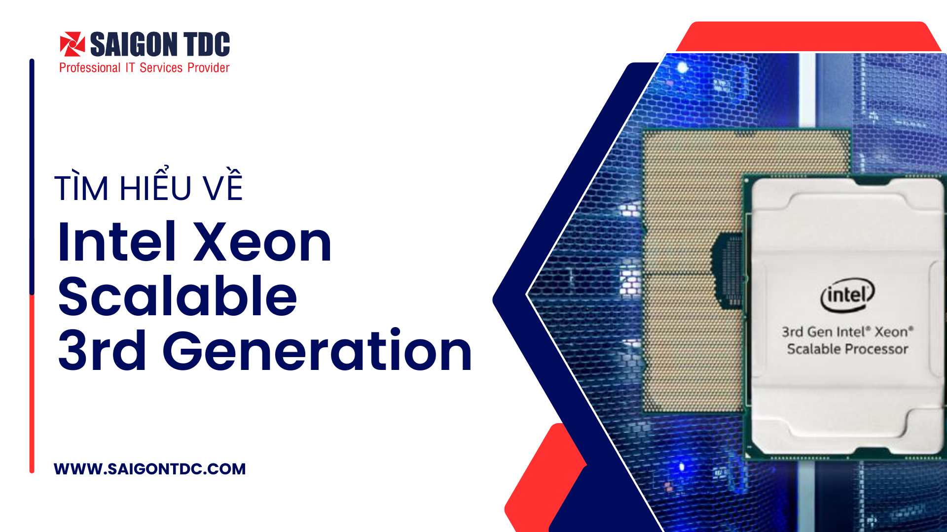 CPU Intel Xeon Scalable 3rd Generation: Sức mạnh vượt trội cho các hệ thống doanh nghiệp